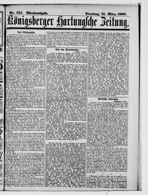 Königsberger Hartungsche Zeitung vom 31.03.1908