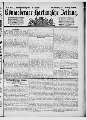 Königsberger Hartungsche Zeitung vom 31.03.1909