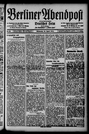 Berliner Abendpost on Apr 10, 1912