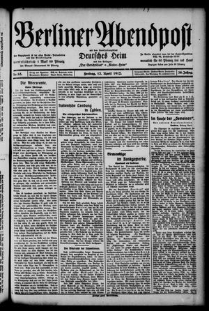 Berliner Abendpost on Apr 12, 1912