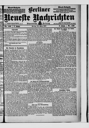 Berliner Neueste Nachrichten on Mar 22, 1907