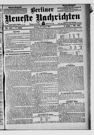 Berliner Neueste Nachrichten vom 16.08.1907