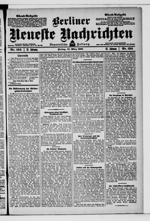 Berliner neueste Nachrichten vom 13.03.1908