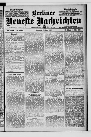 Berliner Neueste Nachrichten vom 17.06.1908