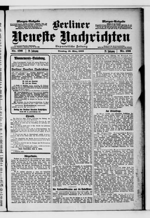 Berliner neueste Nachrichten on Mar 16, 1909