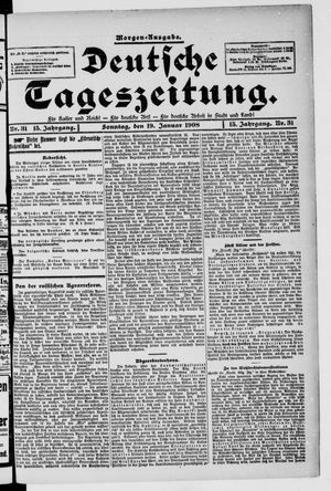 Deutsche Tageszeitung on Jan 19, 1908