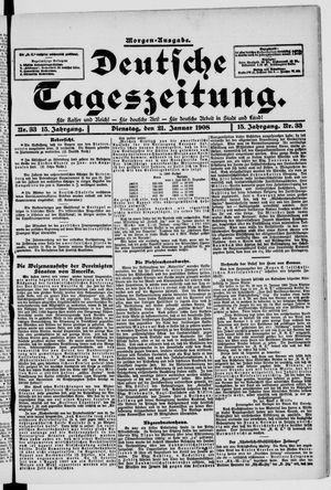 Deutsche Tageszeitung on Jan 21, 1908