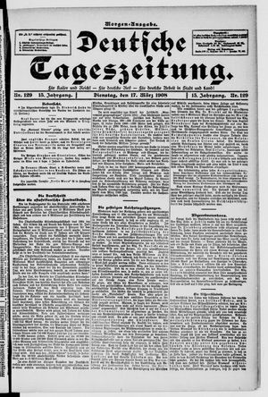 Deutsche Tageszeitung on Mar 17, 1908