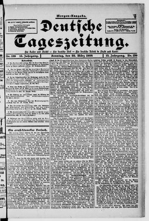 Deutsche Tageszeitung vom 22.03.1908