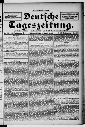 Deutsche Tageszeitung vom 01.04.1908