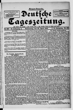 Deutsche Tageszeitung on Apr 30, 1908