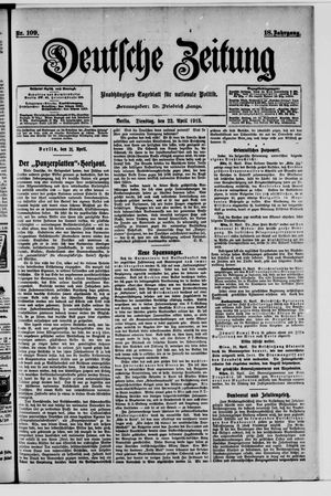 Deutsche Zeitung on Apr 22, 1913