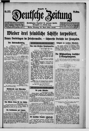 Deutsche Zeitung on Apr 13, 1915