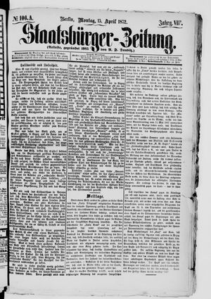Staatsbürger-Zeitung vom 15.04.1872