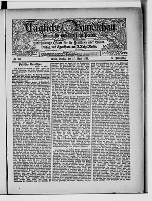 Tägliche Rundschau vom 17.04.1888