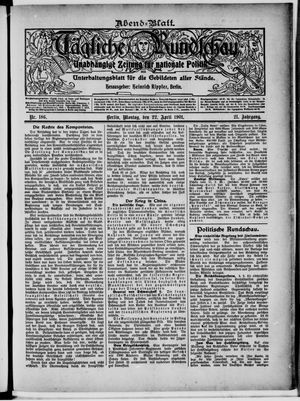 Tägliche Rundschau vom 22.04.1901