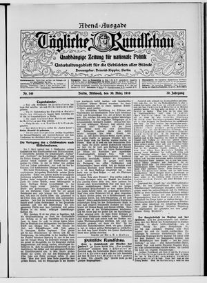Tägliche Rundschau vom 30.03.1910