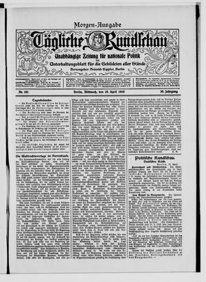 Tägliche Rundschau vom 20.04.1910