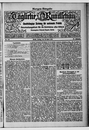 Tägliche Rundschau vom 18.04.1913