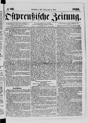 Ostpreußische Zeitung on Apr 15, 1853